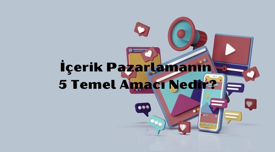 icerik-pazarlamacılıgı-5-temel