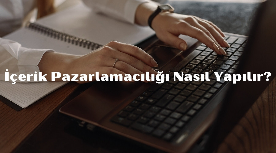 icerik-pazarlamacılıgı-nasıl